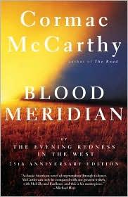 Blood Meridian by Cormac McCarthy