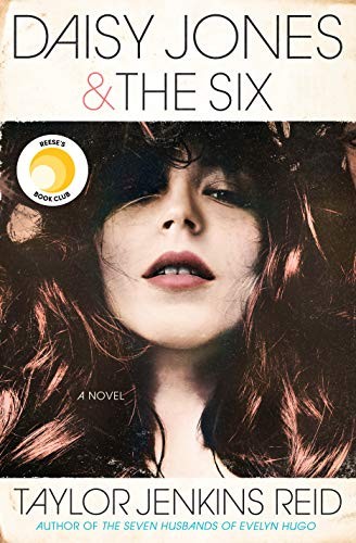 Daisy Jones and the Six by Taylor Jenkins Reid