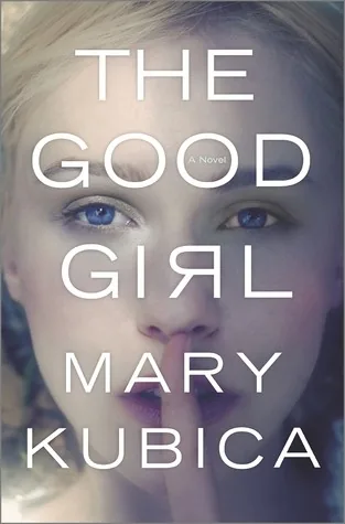 The Good Girl audiobook cover by Mary Kubica