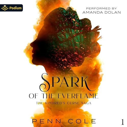 Spark of the Everflame audiobook cover by Penn Cole