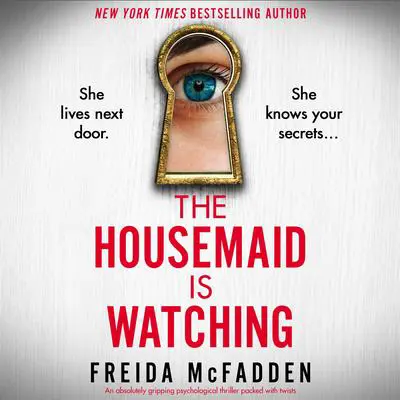 The Housemaid Is Watching audiobook cover by Freida McFadden