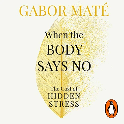 When the Body Says No audiobook cover